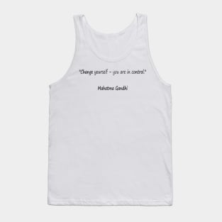 Best quotes of Gandhi - change the world Tank Top